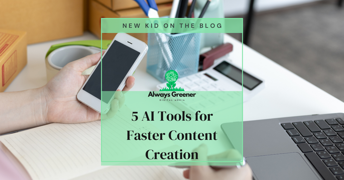 5 AI Tools for Faster Content Creation