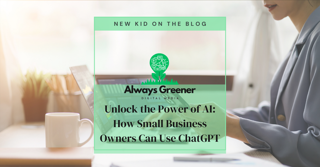 Unlock the Power of AI: How Small Business Owners Can Use ChatGPT